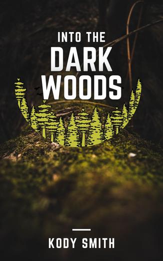 Into the Dark Woods Cover