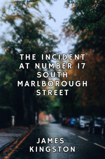 The Incident at Number 17 South Marlborough Street Cover