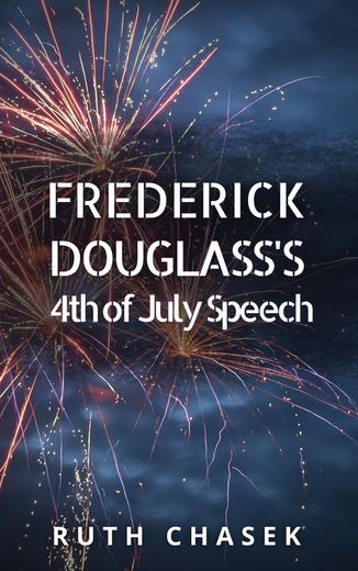 Frederick Douglass's 4th of July Speech Cover